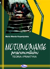 Motywowanie pracownikw (wyd. II uzupenione)